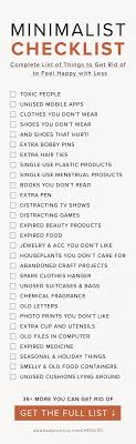 Minimalist Checklist Complete List Of Things To Get Rid Of To Feel Happy With Less Heal Your Living Feeling Happy Checklist Feelings