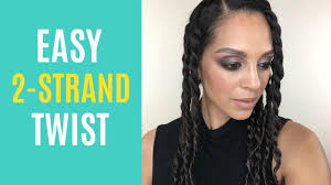 Previous 1 of 5 next. The Two Strand Twist Tutorial You Need To See Naturallycurly Com