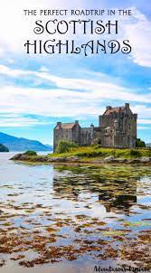 Scotland Is The Perfect Place For A Road Trip The Scenic Braveheart Land Has Th - Urlaub Tipps Scottish Highlands Tour Scotland Vacation Scotland Travel