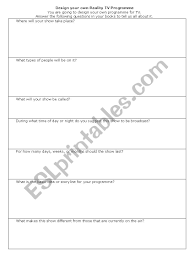 There's a reason why most of the hit reality tv series are focused on unique families and businesses, and you might only have to look at your own world to discover a family or business with the right dynamics and characters to. Design Your Own Reality Tv Show Esl Worksheet By Luciana20stra