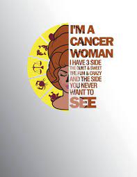Cancer women hold their family at a great value, so make connections with them. Buy Im A Cancer Woman Notebook Composition Book Journal 8 5 X 11 Large Book Online At Low Prices In India Im A Cancer Woman Notebook Composition Book Journal 8 5 X 11