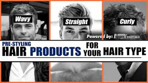 I recommend you ask your hairdresser what they think would be best for you. Choose The Best Hair Product For Your Hair Type Pre Stylers For Indian Men Mayank Bhattacharya Youtube