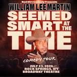 William Lee Martin: It Seemed Smart At The Time