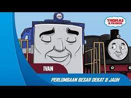Check spelling or type a new query. Kereta Thomas Friends Bahasa Indonesia Perlombaan Besar Dekat Jauh Ivan Youtube