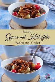 Gyros Mit Kartoffeln Und Champignons The Inspiring Life In 2020 Rezepte Lebensmittel Essen Lecker