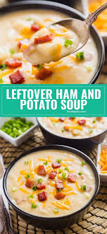 Leftover Ham And Potato Soup Is The Most Delicious Way To Use Leftover Ham It S Super Creamy And Cheesy Ham And Potato Soup Ham Soup Recipes Leftovers Recipes