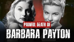 The Life And Tragic Ending Of Barbara Payton