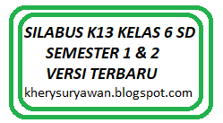 Check spelling or type a new query. Silabus K13 Kelas 6 Sd Revisi Terbaru 2020 Semester 1 2 Kherysuryawan Id