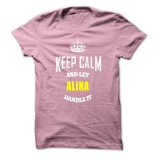 Keep Calm Im An ALINA Sweatshirts, Hoodies, Tank Top, T-Shirts- ThanksFrank