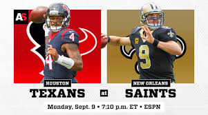 Monday Night Football Houston Texans Vs New Orleans Saints