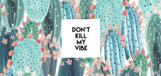 Desktop Background Don T Kill My Vibe Fashion Wallpaper Desktop Wallpaper Backgrounds Desktop