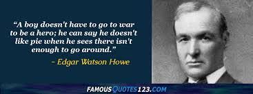 Edgar Watson Howe Quotes