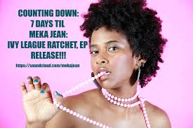 Meka Jean: Ivy League Ratchet, EP