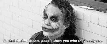 In Their Last Moments People Show You Who They Really Are The Joker My Heart Is Breaking Joker Heath Ledger
