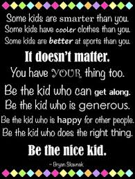 In short, they capture the essence of what it means to either be a kid or have a kid. Be The Nice Kid Vertical Quote Poster 36 X 48 4 Color Options By Kidbits