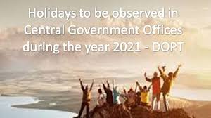 Holidays To Be Observed In Central Government Offices During The Year 2021 Dopt Govtempdiary