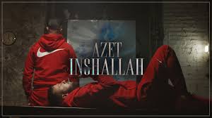Azet is a pisces and was born in the year of the rooster life. Azet Inshallah Album Trailer Youtube