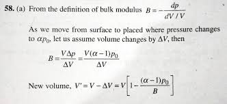 The bulk modulus is defined as bt = − v(∂p ∂v)t using the identity of v. The Density Of Water At The Surface Of The Ocean Is R If The Bulk Modulus Of Water Is B What Is The Density Of Ocean Water At A Depth Where