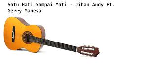 Play along with guitar, ukulele, or piano with interactive chords and diagrams. Chord Gitar Satu Hati Sampai Mati Jihan Audy Ft Gerry Mahesa Calonpintar Com