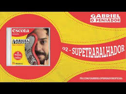 Supertrabalhador Gabriel O Pensador Letras Com