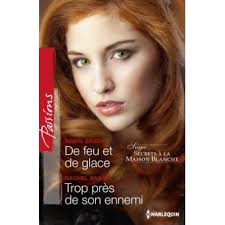 De feu et de glace, Trop près de son ennemi