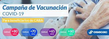Vacunación covid en la provincia de buenos aires. Osecac Continua La Campana De Vacunacion Contra El Covid 19 Ahora Para Mayores De 60 Anos