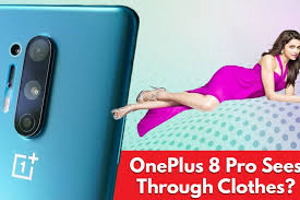 Many people won't believe you when you tell them about xray glasses that have the ability to see through objects and certain types of clothes. Oneplus 8 Pro Camera Can See Through Clothes Mobygeek Com