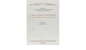Do you have any questions regarding. S Sede E Corona Portoghese Le Controversie Giuspadronali Nei Secoli Xvii E Xviii Sorge Giuseppe Clueb Editore Amazon It Libri