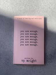 Vp Wright S You Are Enough You Are Enough Self Love Chapbook