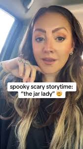 The Jar Lady” is a story I received in spooky scary storytime submissions  when I first started this project and it's still one of my favorites and  one of the creepiest stories