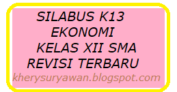 Maybe you would like to learn more about one of these? Silabus K13 Ekonomi Kelas 12 Sma Revisi Terbaru Kherysuryawan Id