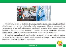 Podczas majówki uruchomimy mobilne punkty szczepień w każdym mieście wojewódzkim do zaszczepienia się preparatem firmy johnsonjohnson wystarczy aktywne. Punkt Szczepien Drive Thru W Zabkach Ruszy Jeszcze W Kwietniu