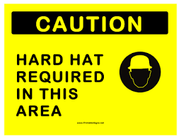 This Caution Sign Includes The Message Caution Hard Hat Required In This Area With Graphic Free To Download And Print Hard Hats Caution Signs Hats