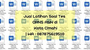 Check spelling or type a new query. Jual Latihan Soal Tes Cpns Asn Di Cimahi Wa 087875619510 Bahassoalcpns