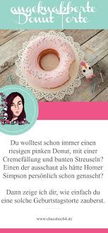 Homer S Angeknabberte Donut Torte Chaoshoch4 In 2020 Kindergeburtstag Essen Kuchen Torten Rezepte Geburtstagskuchen Freundin
