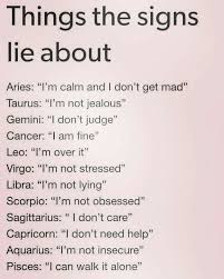 This Is So True I Try And Act So Confident But Then I Am So Not I M Not Obsessed I Tell Myself Zodiac Signs Horoscope Zodiac Signs Astrology Zodiac Signs