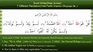 Ihlas suresi ile ilgili bu madde bir taslaktır. 7 Different Recitation Of Surat Ikhlas Ihlas Suresi 7 Farkli Imamdan Youtube