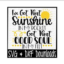 I Got A Pocket Got A Pocket Of Sunshine Pin On Svg Dxf Cut Files
