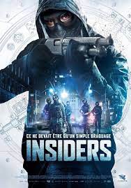 Bande Annonce Video Https Youtu Be A3wbibsl6xg Titre Insiders Braquage Duree 1hr41 Type Policier Thri Film Telecharger Des Films Films Complets