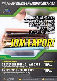 *kerajaan akan lancar program khas pengakuan sukarela untuk pembayar cukai mengisytiharkan sebarang pendapat yang tidak dilaporkan. Facebook