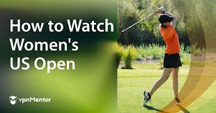 For the first time since 2008, the event will be played at torrey pines golf course in san diego. How To Watch Women S Us Open Golf From Anywhere In 2021