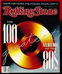 Rolling Stone S 100 Greatest Albums Of The 80 S Rate Your Music
