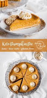 Keto Pumpkin Pie Peace Love And Low Carb Recipe Keto Pumpkin Pie Low Carb Recipes Dessert Low Carb Pumpkin Pie