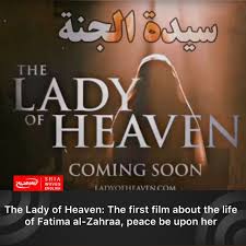 Full movie download at openload, netflix, filmywap, movierulz, streamlikers, tamilrockers, putlockers, streamango, 123movieshd. The Lady Of Heaven The First Film About The Life Of Fatima Al Zahraa Peace Be Upon Her Shia World S News