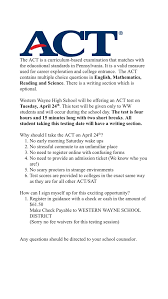 How long is the act? Act Test Western Wayne Hs During The School Day Western Wayne School District Lake Ariel Pa 18436