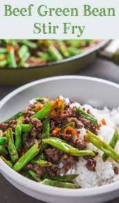 Beef Green Bean Stir Fry Beef Recipes Beef And Green Beans Recipe Ground Recipes