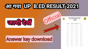 Up b.ed 2021 result has been announced. F4coimwg Uunqm