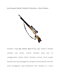 Klik jasa service/ repair senapan angin untuk info lebih lanjut. 0853 2395 9596 Ahas Outdoor Jual Senapan Gejluk Pemalang By Jual Senapan Gejluk Issuu