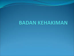 Badan kehakiman adalah badan ketiga dalam sistem kerajaan malaysia. Badan Kehakiman Ppt Download