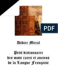 3 courts extraits du wikwik.org (wikwik est une base de données en ligne des mots définis sur les wiktionnaires français, anglais, espagnol, italien, etc.) Meral Mots Rares Et Anciens Rhetorique Chevaux